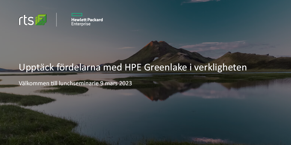 RTS x HPE Greenlake seminarie 9 mars 2023